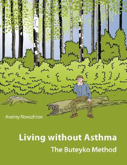 Living without asthma by Andrey Novozhilov