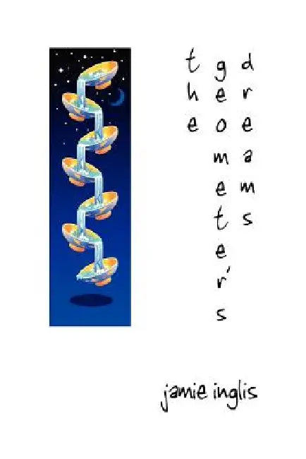 The Geometer's Dreams by Jamie Inglis