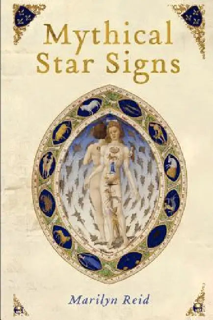 Mythical Star Signs by Marilyn Reid