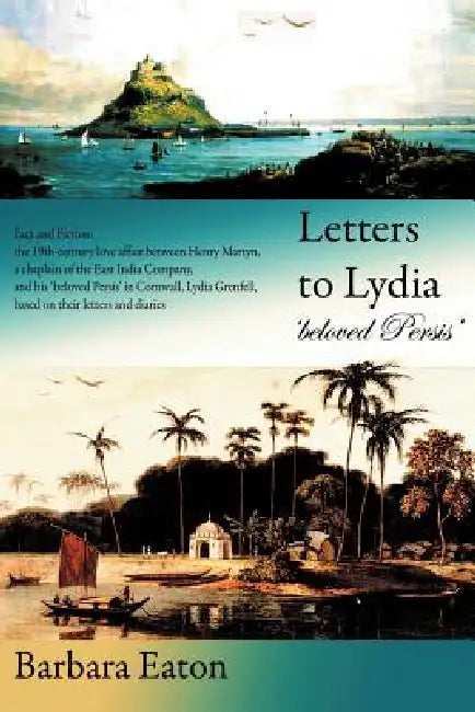 Letters to Lydia: 'beloved Persis' by Barbara Eaton