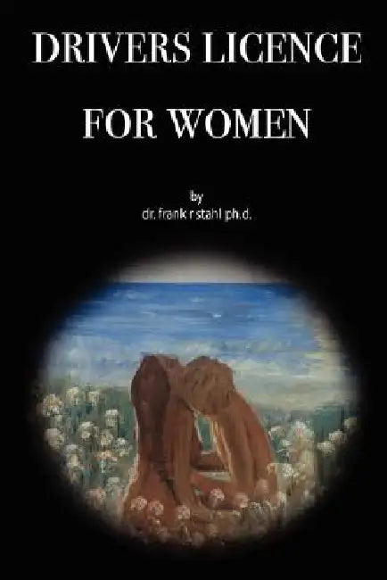 Drivers License for Women by Frank R. Stahl