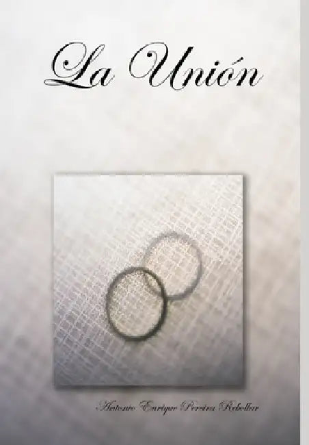 La Unión by Antonio Enrique Pereira Rebollar