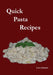 Quick Pasta Recipes by Luca Santoro