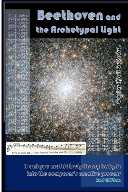 Beethoven and the Archetypal Light by Carlos Kjell Guérard