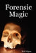 Forensic Magic by Rob Inkpen