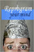 Reprogram your mind by Johan Struijk