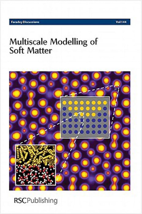 Multiscale Modelling Of Soft Matter: University of Gronigen, The Netherlands, 20-22 July, 2009