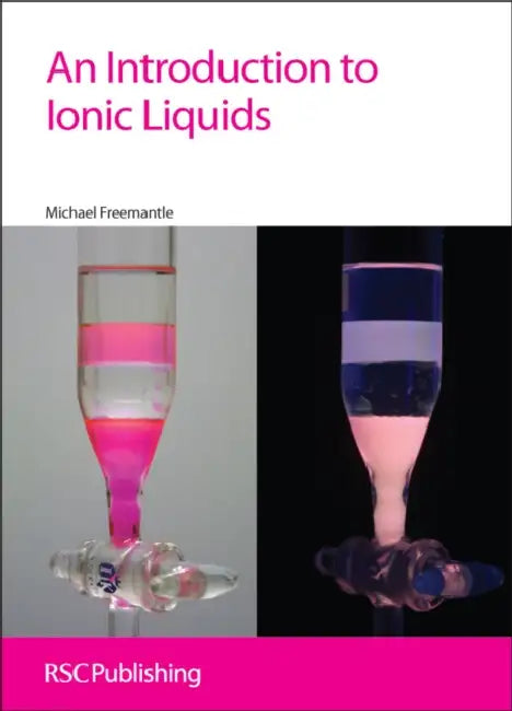 Introduction to Ionic Liquids by Michael Freemantle, Tom Welton, Robin D. Rogers