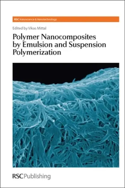Polymer Nanocomposites By Emulsion And Suspension Polymerization by RSC Publishing