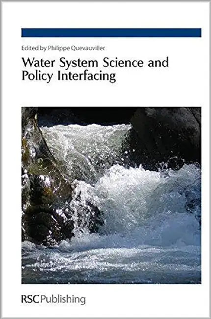 Water System Science And Policy Interfacing by Philippe Quevauviller