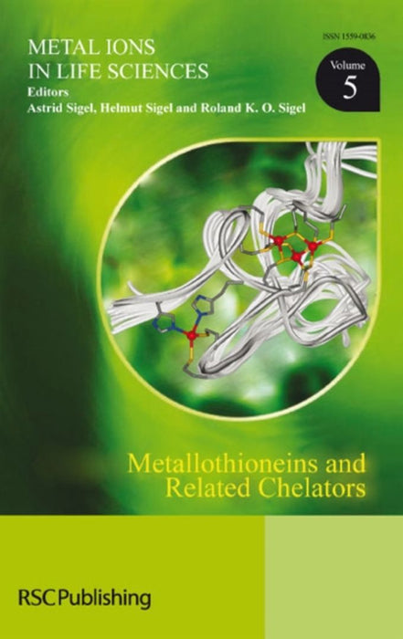 Metallothioneins And Related Chelators by Astrid Sigel, Helmut Sigel, Roland K.O. Sigel