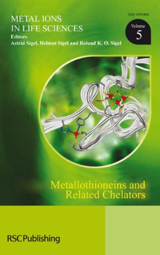 Metallothioneins And Related Chelators by Astrid Sigel, Helmut Sigel, Roland K.O. Sigel