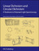 Linear Dichroism and Circular Dichroism: A Textbook on Polarized-Light Spectroscopy by Bengt Nordén, Alison Rodger, Tim Dafforn