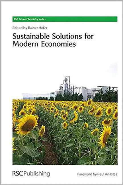 Sustainable Solutions For Modern Economies - Green Chemistry Series by Rainer Hofer