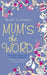 Mum's the Word by Kate Lawson