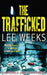 The Trafficked by Lee Weeks
