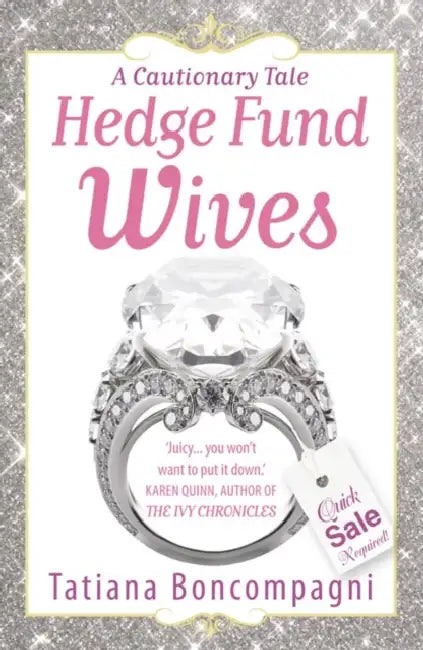 Hedge Fund Wives by Tatiana Boncompagni