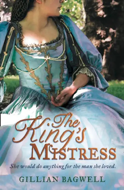 The King’s Mistress by Gillian Bagwell
