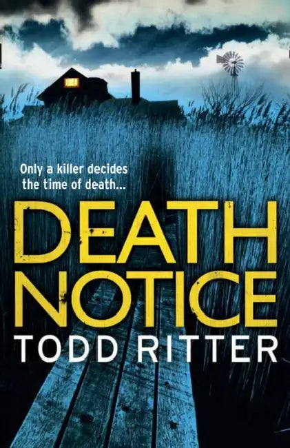 Death Notice by Todd Ritter