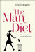 The Man Diet: One Woman’s Quest to End Bad Romance by Pepe Larraz