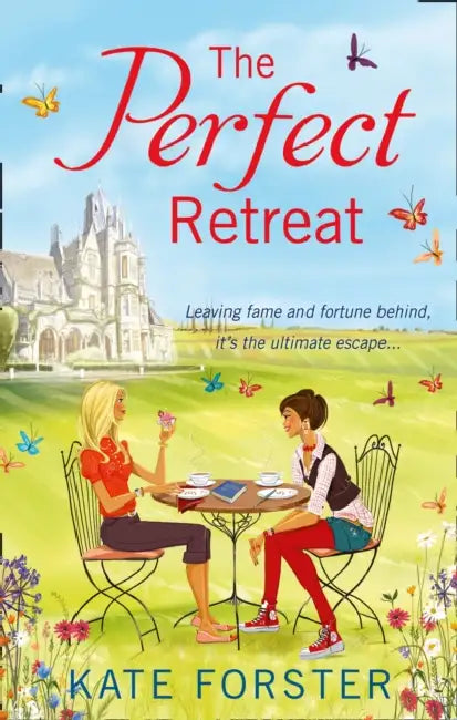 The Perfect Retreat by Kate Forster