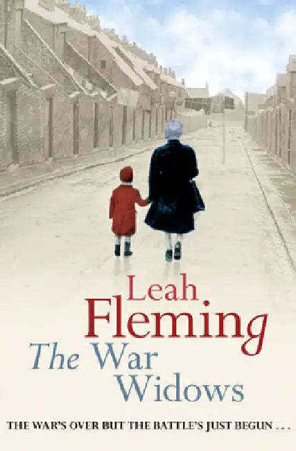 The War Widows by Leah Fleming