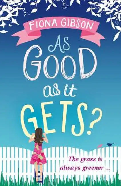 As Good As It Gets? by Fiona Gibson
