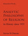 Analytic Philosophy of Religion: Its History Since 1955 by Steven Duncan