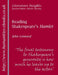 Reading Shakespeare's Hamlet by John Lennard