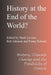 History at the End of the World by Mark Levene, Rob Johnson, Penny Roberts