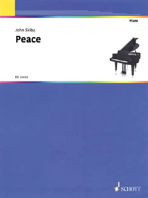 Peace for Solo Piano by John Skiba