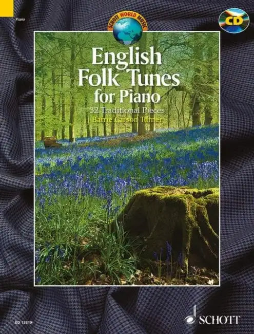 English Folk Tunes for Piano: 33 Traditional Pieces with a CD of Performances by Barrie Carson-Turner