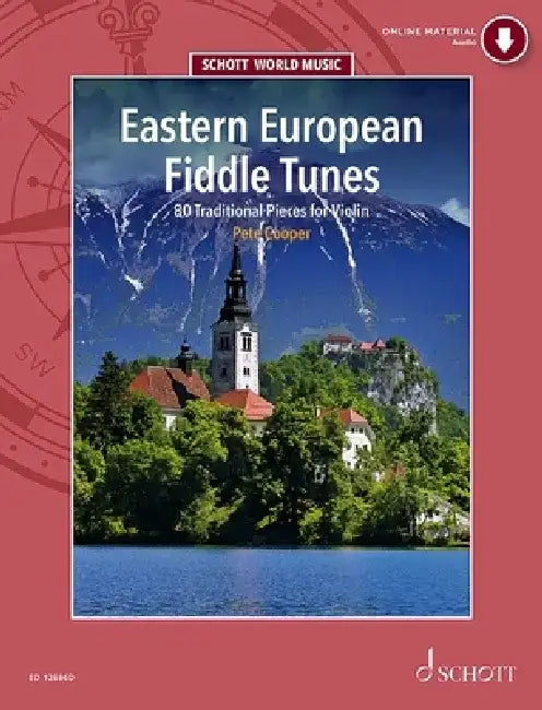 Eastern European Fiddle Tunes 80 Traditional Pieces for Violin Book with Online Material 80 Tunes for Folk Violin from Poland, Ukraine, Klezmer Tradit