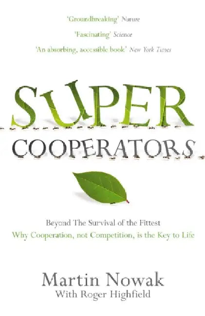 SuperCooperators by Martin Nowak