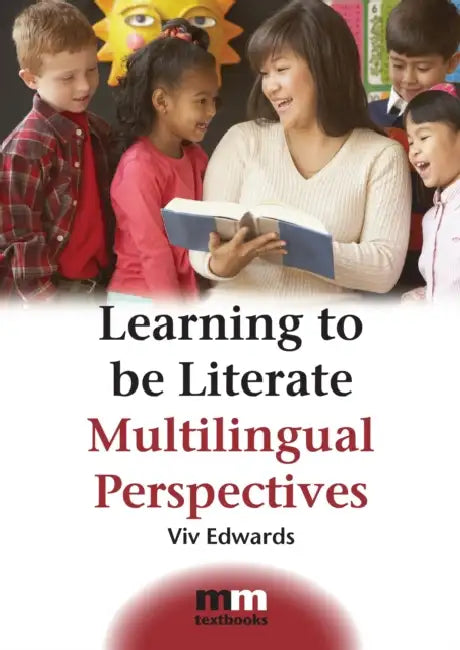 Learning to Be Literate: Multilingual Perspectives by VIV Edwards