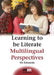 Learning to Be Literate: Multilingual Perspectives by VIV Edwards