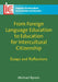 From Foreign Language Education to Education for Intercultural Citizenship: Essays and Reflections by Michael Byram