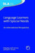 Language Learners with Special Needs: An International Perspective by Judit Kormos