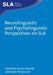 Neurolinguistic and Psycholinguistic Perspectives on Sla by Janusz Arabski, Adam Wojtaszek
