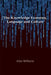 The Knowledge Economy, Language and Culture by Glyn Williams