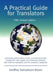A Practical Guide for Translators by Geoffrey Samuelsson-Brown