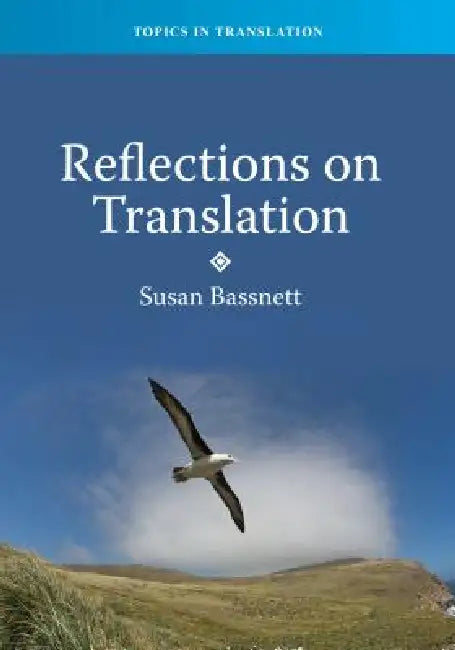 Reflections on Translation, 39 by Susan Bassnett