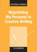 Negotiating the Personal in Creative Writing by Carl Vandermeulen