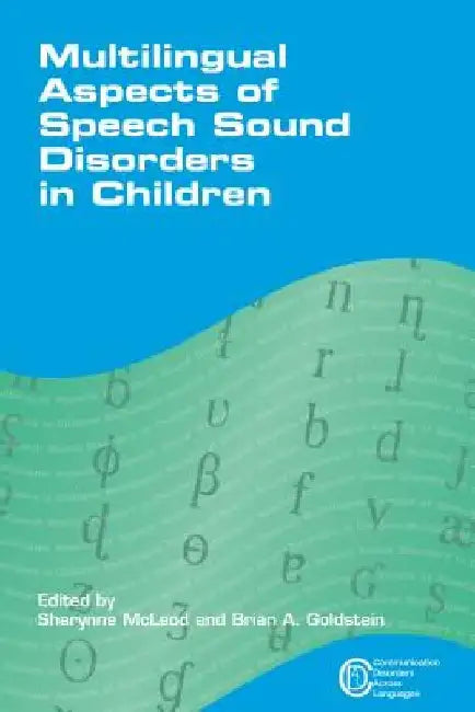 Multilingual Aspects of Speech Sound Disorders in Children by Sharynne McLeod