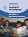 Growing Up with Languages: Reflections on Multilingual Childhoods, 15 by Claire Thomas