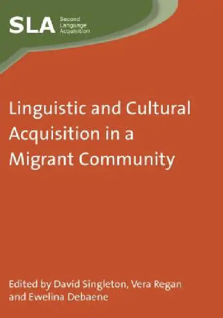 Linguistic Cultural Acquisition Migranhb by David Singleton