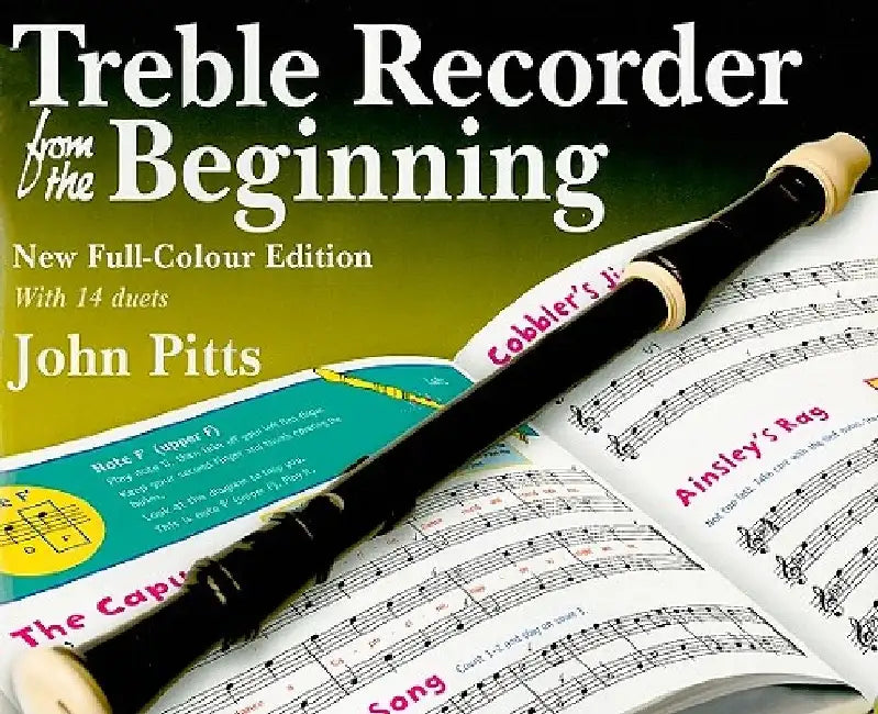 Treble Recorder from the Beginning by John Pitts