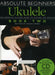 Absolute Beginners Ukulele, Book Two [With CD (Audio)] by Steven Sproat