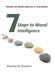 Seven Steps to Moral Intelligence: Based on Imam Ghazali's Teachings by Musharraf Hussain