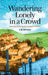 Wandering Lonely in a Crowd: Reflections on the Muslim Condition in the West by S. M. Atif Imtiaz